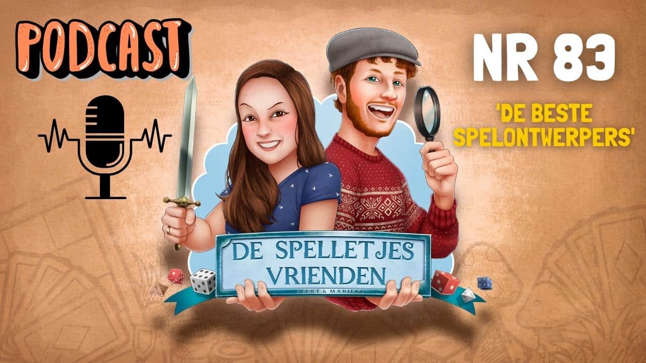 De Spelletjes Vrienden podcast #83 – De beste spelontwerpers!