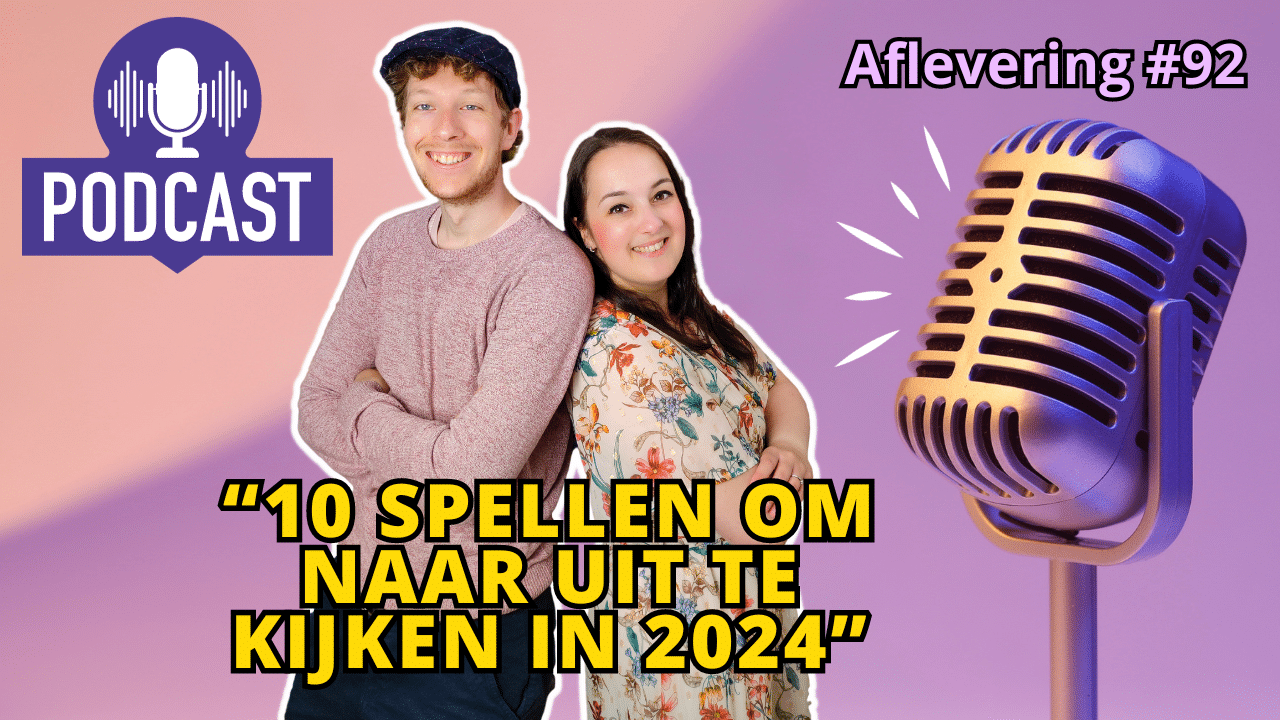 De Spelletjes Vrienden podcast #92 – 10 spellen om naar uit te kijken in 2024